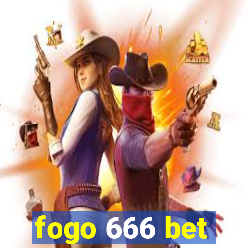 fogo 666 bet